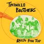 Twinkle Brothers: Rasta Pon Top, LP