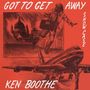 Text: "Got to Get Away", "Show Case", "Ken Boothe". Illustration: Person mit Koffer, brennende Gebäude, Flugzeug.