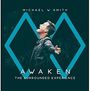 Michael W. Smith: Awaken, CD