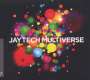 Jaytech: Multiverse, CD