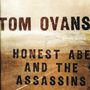 Tom Ovans: Honest Abe And The Assassins, CD,CD