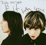 Tegan And Sara: If It Was You, CD