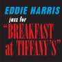 Eddie Harris: Jazz For Breakfast At Tiffany's, CD