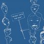 Eine Illustration mit weißen skizzierten Gesichtern auf blauem Hintergrund. Eine Figur hält ein Schild mit "RIGHT INTO THE SUN".