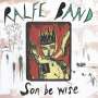 Ralfe Band: Son Be Wise, CD