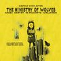 Ministry Of Wolves: Happily Ever After (Limited Edition), LP