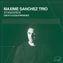 Maxime Sanchez: Standards: Live At La Scala Provence, CD