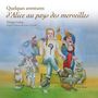 Philippe Leloup: Quelques aventures d'Alice au pays des merveilles, CD