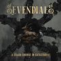 Sevendials: A Crash Course In Catastrophe (Grey Vinyl), LP