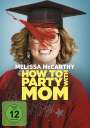 Ben Falcone: How to Party with Mom, DVD