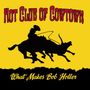 Hot Club Of Cowtown: What Makes Bob Holler, LP