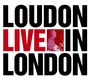 Loudon Wainwright III: Loudon Live In London, CD