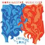 Morning Star Music Club: Liminal Zone, LP