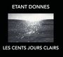 Étant Donnés: Les Cent Jours Claires, CD