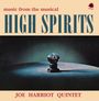 "Music from the musical HIGH SPIRITS; Joe Harriot Quintet. Eine Glaskugel auf einem Tisch, im Hintergrund dunkle Kulisse."
