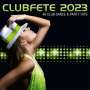 : Clubfete 2023 (46 Club Dance & Party Hits), CD,CD