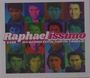 Raphael : Raphaelissimo, CD