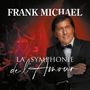 Frank Michael: La Symphonie De L'Amour, CD,Merchandise