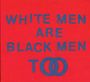 Young Fathers: White Men Are Black Men Too, CD