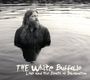 The White Buffalo: Love And The Death Of Damnation (EU Deluxe Edition), CD