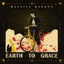 Massive Wagons: Earth To Grace, CD