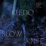 Kuedo: Slow Knife, LP,LP