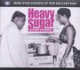 : Heavy Sugar: Second Spoonful - More Pure Essence Of New Orleans R&B, CD,CD,CD