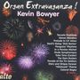 Kevin Bowyer - Organ Extravaganza!, CD