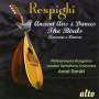 Ottorino Respighi: Antiche Danze ed Arie per Liuto, CD