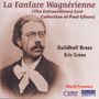 : Guildhall Brass - La Fanfare Wagnerienne (The Extraorodinary Lost Collection of Paul Gilson), CD