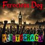 Ferocious Dog: Kleptocracy, CD