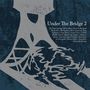 : Under The Bridge 2, CD