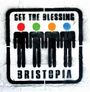 Get The Blessing: Bristopia, CD