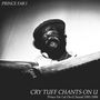 Prince Far I: Cry Tuff Chants On U (Limited Edition), LP,LP