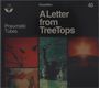 Pneumatic Tubes: A Letter From Treetops, CD