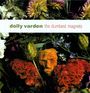 Dolly Varden: Dumbest Magnets (180g) (Limited Edition), LP