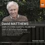 David Matthews: Sämtliche Streichquartette Vol.4, CD