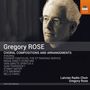 Gregory Rose: Chorwerke, CD