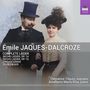 Emile Jaques-Dalcroze: Sämtliche Lieder, CD
