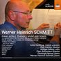 Werner Heinrich Schmitt: Schmitt: Klavierwerke, Kammermusik und Lieder, CD