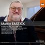 Text: "Martin EASTICK, PIANO MUSIC, VOLUME ONE, FIRST RECORDINGS, Ian Hobson". Ein lächelnder Mann vor einem Klavier.