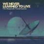 We Never Learned To Live: The Sleepwalk Transmissions, CD