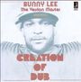 Bunny "Striker" Lee: Creation Of Dub, LP