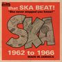 : That Ska Beat! 1962 To 1966 (180g), LP