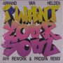Text: "I WANT YOUR SOUL" in kräftigen Farben, "ARMAND VAN HELDEN", "AVH REWORK & PROSPA REMIX". 3D-Graffitistil.