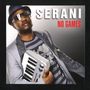 Serani: No Games (Red Vinyl), SIN