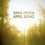 Sara Mitra: April Song, CD