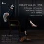 Robert Valentine (1680-1735): Sonaten für Blockflöte & Bc op.11 Nr.1-12, CD