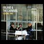 Erland & The Carnival: Closing Time, LP