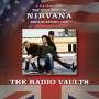 Nirvana: The Radio Vaults: The Very Best Of Nirvana Broadcasting Live, CD,CD,CD,CD